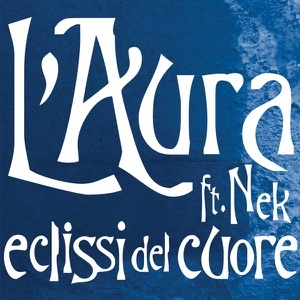 L'AURA FEAT NEK