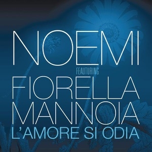 NOEMI FEAT FIORELLA MANNOIA